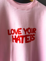 MHK LOVE YOUR HATERS PINK