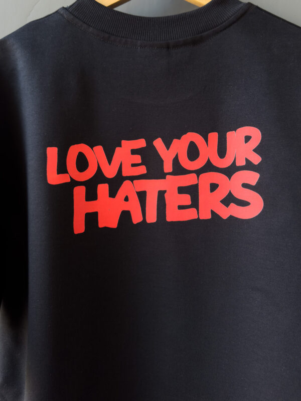 LOVE YOUR HATERS BACKPRINT BLACK T-SHIRT